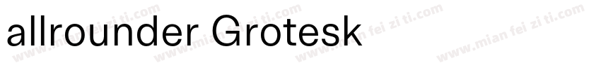 allrounder Grotesk字体转换